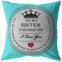 I believe in you Sister - Pillow