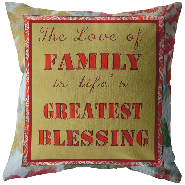 The Love Of Family - Pillow