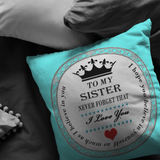 I believe in you Sister - Pillow