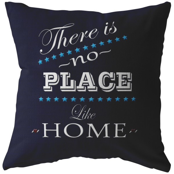 NO PLACE LIKE HOME - PILLOW